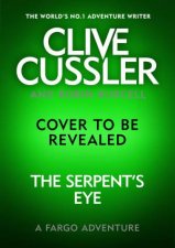 Clive Cusslers The Serpents Eye