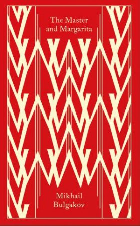 Clothbound Classics: The Master And Margarita by Mikhail Bulgakov