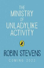 The Ministry Of Unladylike Activity