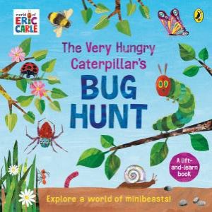 The Very Hungry Caterpillar's Bug Hunt  by Eric Carle