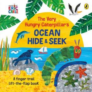 The Very Hungry Caterpillar's Ocean Hide-And-Seek by Eric Carle