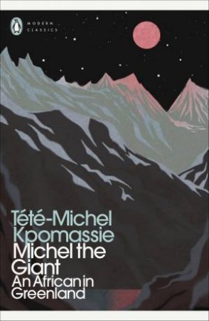 Michel The Giant by Tété-Michel Kpomassie