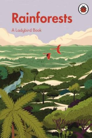A Ladybird Book: Rainforests by Ladybird