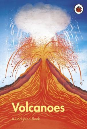 A Ladybird Book: Volcanoes by Ladybird