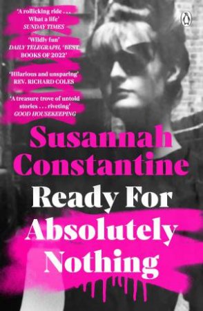 Ready For Absolutely Nothing by Susannah Constantine