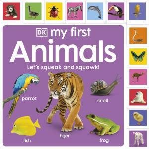 My First Animals: Let's Squeak And Squawk! by Various