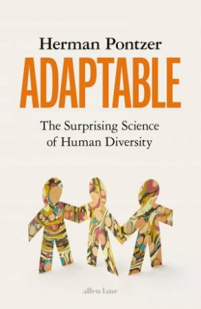 Adaptable by Herman Pontzer