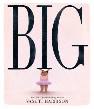 Big by David Bedford & Vashti Harrison & Leonie Worthington
