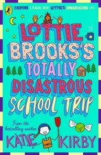 Lottie Brookss Totally Disastrous SchoolTrip