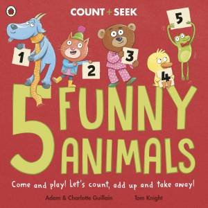 5 Funny Animals by Adam and Charlotte;Knight, Tom Guillain