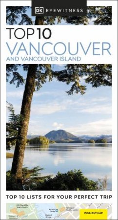 DK Eyewitness Top 10 Vancouver And Vancouver Island by Various