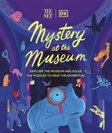 The Met Mystery at the Museum by Helen Friel