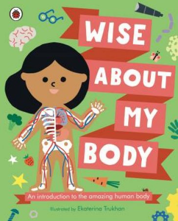 Wise About My Body by Ekaterina Trukhan