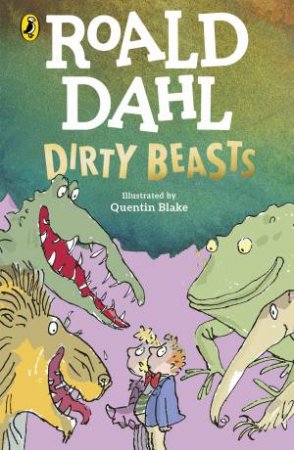 Dirty Beasts by Roald Dahl