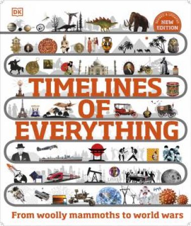Timelines of Everything by DK