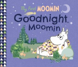 MoominTales: Goodnight Moomin by Tove Jansson