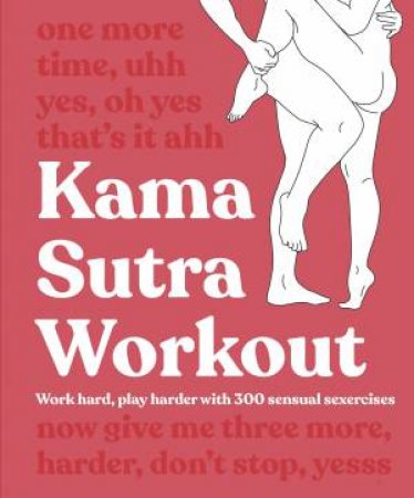 Kama Sutra Workout New Edition by Various