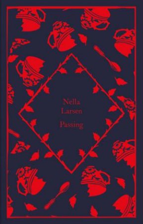 Little Clothbound Classics: Passing by Nella Larsen