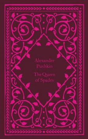 Little Clothbound Classics: The Queen Of Spades by Alexander Pushkin