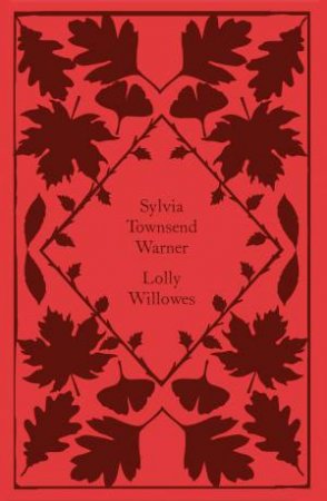 Little Clothbound Classics: Lolly Willowes by Sylvia Townsend Warner