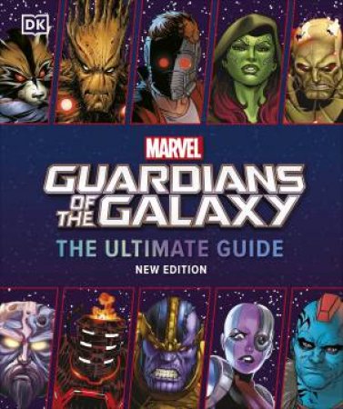 Marvel Guardians Of The Galaxy The Ultimate Guide New Edition by DK