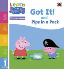 Learn with Peppa Phonics Level 1 Book 3  Got It and Pips in a Pack Phonics Reader