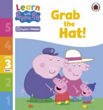 Learn with Peppa Phonics Level 3 Book 1  Grab the Hat Phonics Reader