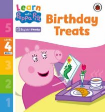 Learn with Peppa Phonics Level 4 Book 3  Birthday Treats Phonics Reader