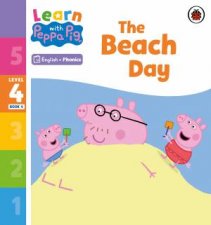 Learn with Peppa Phonics Level 4 Book 4  The Beach Day Phonics Reader