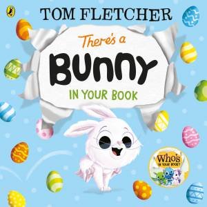 There's a Bunny in Your Book by Tom Fletcher
