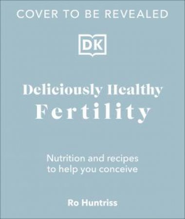 Deliciously Healthy Fertility