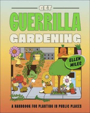 Get Guerrilla Gardening by DK