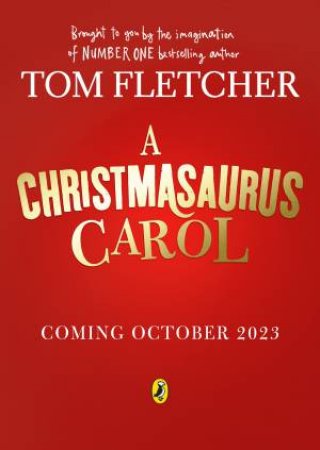 A Christmasaurus Carol by Tom Fletcher 