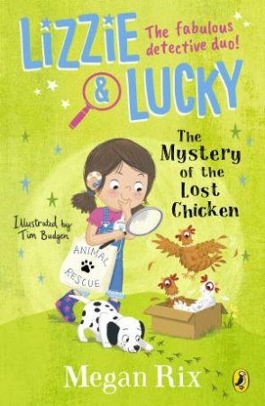 Lizzie and Lucky: The Mystery of the Lost Chicken by Megan;Budgen, Tim Rix