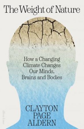 The Weight of Nature by Clayton Aldern