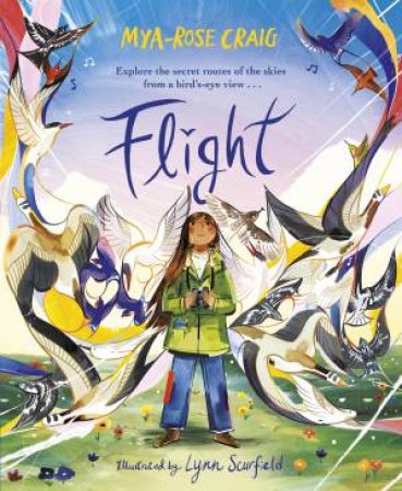 Flight by Mya-Rose;Scurfield, Lynn Craig