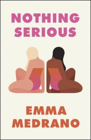 Nothing Serious by Emma Medrano