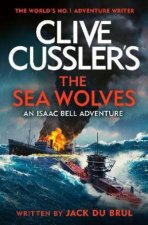 Clive Cusslers The Sea Wolves