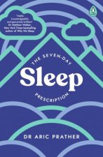 The SevenDay Sleep Prescription