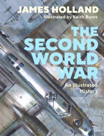 The Second World War by James Holland