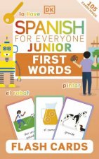 Spanish For Everyone Junior First Words Flash Cards