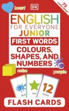 English for Everyone Junior First Words Colours Shapes and Numbers Flash Cards