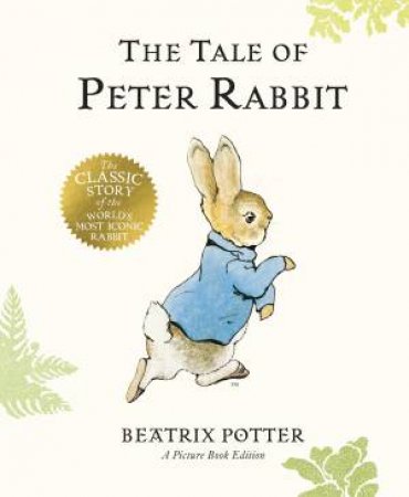 The Tale Of Peter Rabbit Picture Book by Beatrix Potter