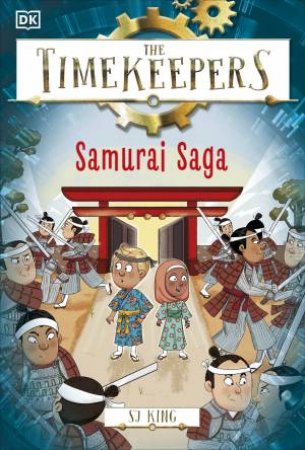 The Timekeepers: Samurai Saga by SJ King