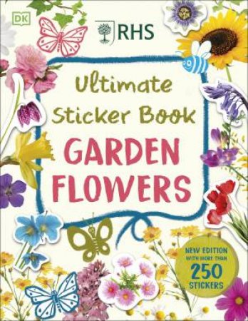 RHS Ultimate Sticker Book Garden Flowers by DK