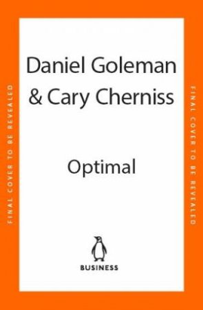 Optimal by Daniel Goleman & Cary Cherniss