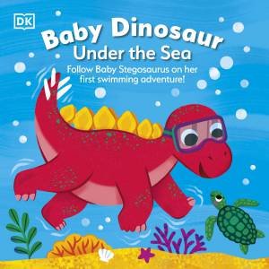 Baby Dinosaur Under the Sea by DK