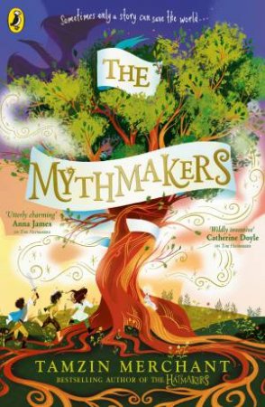 The Mythmakers by Tamzin Merchant