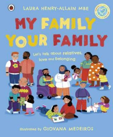 My Family, Your Family by Laura Henry-Allain;Medeiros, Giovan MBE