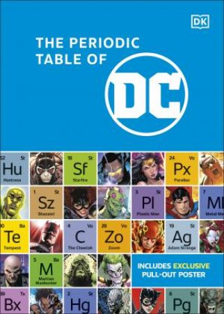 The Periodic Table of DC by DK